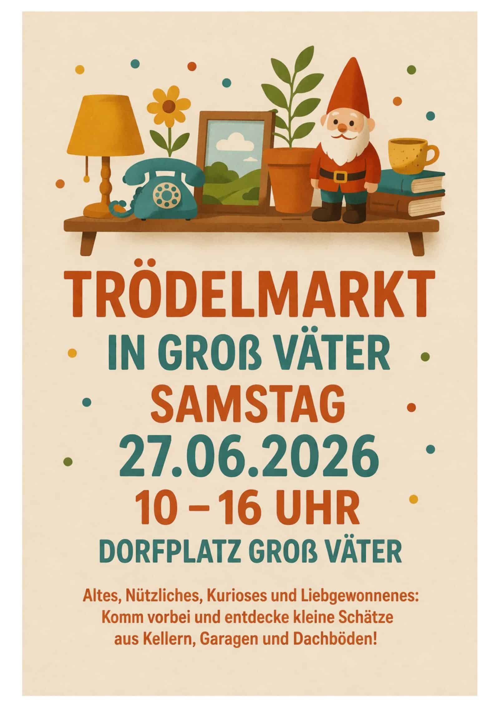 Trödelmarkt in Groß Väter am 27.06.2026.